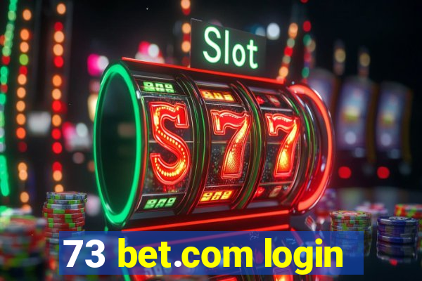 73 bet.com login